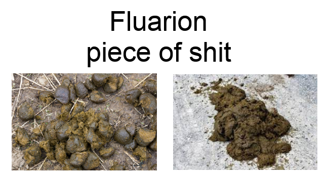 We sell shit and garbage - Fluarion